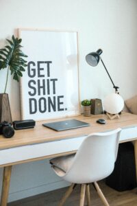 Get shit done Schreibtisch